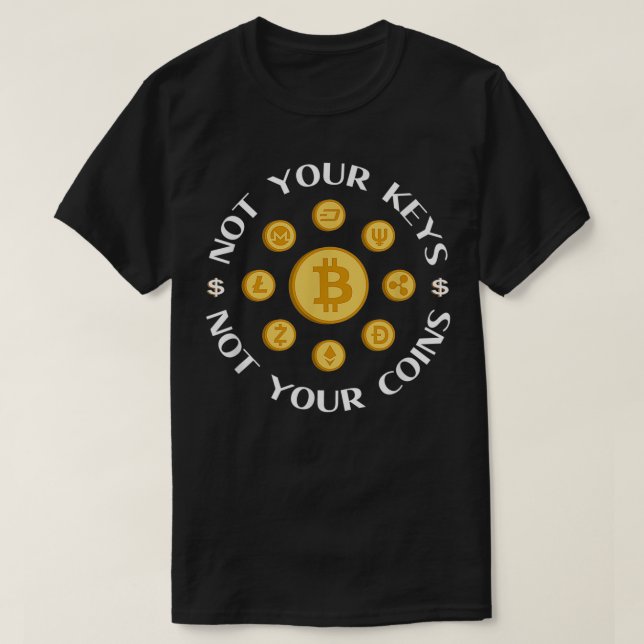 Camiseta Cryptocurrency Not Your Keys Not Your Coins  (Diseño del anverso)