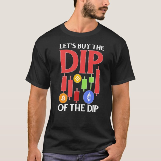 Camiseta Cryptocurrency Vamos a comprar la caída de la pres (Anverso)