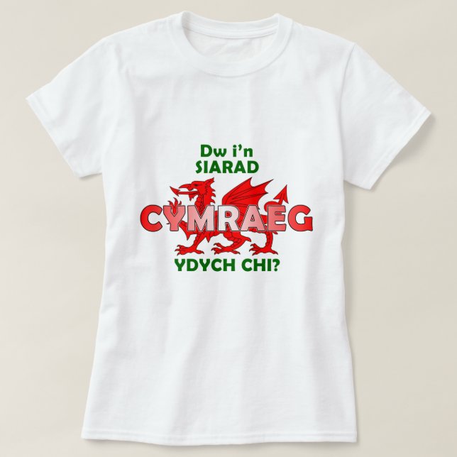 Camiseta crys-T de Cymraeg del siarad del i'n de Dw (Diseño del anverso)