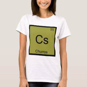 Camiseta Cs - Churros Divertido Elemento Químico Símbolo Te