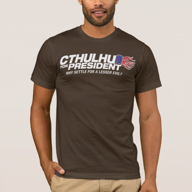 Camiseta cthulhu para el presidente - porqué settle para un (Anverso)