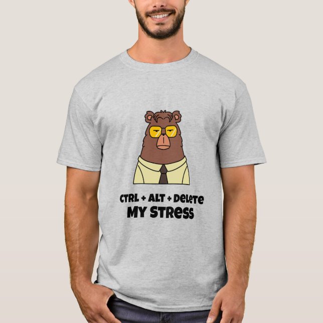 Camiseta Ctrl + Alt + Borrar mi oficina de estrés ocupado (Anverso)