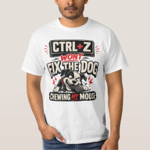 Camiseta CTRL + Z No Arreglará Que El Perro Mastique Mi Rat