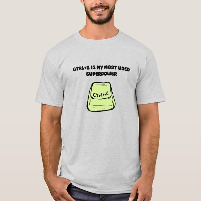Camiseta Ctrl+Z Superpoder Comando Deshacer Humor Tech Dise (Anverso)