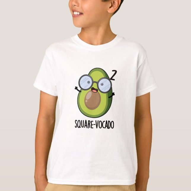 Camiseta Cuadrado-vocado Funny Aguacate Pun (Anverso)