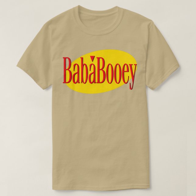Camiseta ¿Cuál es el trato con Baba Booey? (Diseño del anverso)