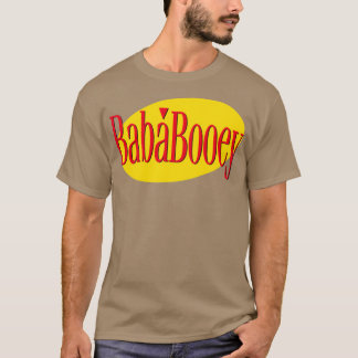 Camiseta ¿Cuál es el trato con Baba Booey?