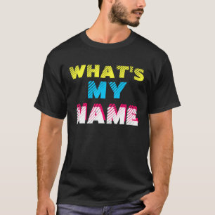 Camiseta Cuál es mi nombre