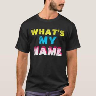 Camiseta Cuál es mi nombre