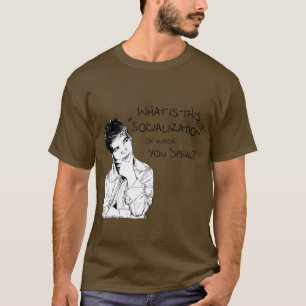 Camiseta ¿Cuál es socialización?
