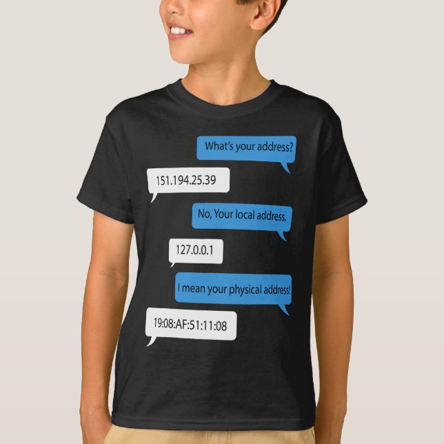 Camiseta Cuál es su dirección 151.194.25. Funny Networking  (Anverso)