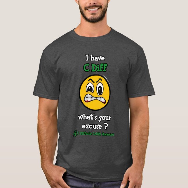 Camiseta ¿Cuál es tu excusa...C Diff (Anverso)