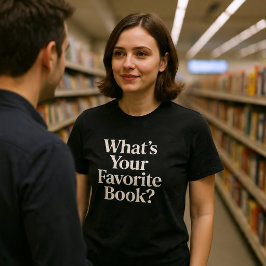 Camiseta ¿Cuál es tu libro favorito? Lectura