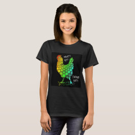 Camiseta ¿Cuál está para arriba? Extremo del pollo (en
