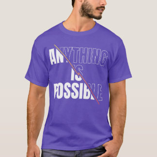 Camiseta Cualquier Cosa Es Posible Frase Motivacional retro
