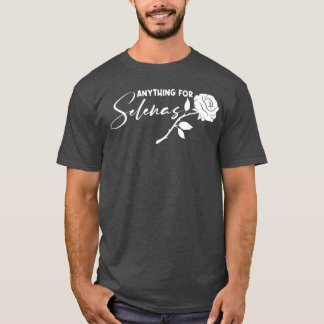 Camiseta Cualquier cosa las rosas de Selena para los amante