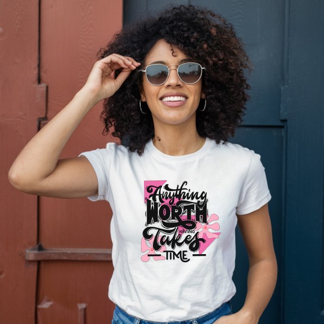 Camiseta Cualquier Cosa Que Merezca La Pena - Floral Rosa (Subido por el creador)