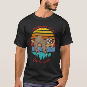 Camiseta Cualquier Cosa Que Puedas Hacer Es Graciosa.