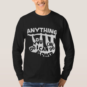 Camiseta Cualquier Cosa Que Puedas Hacer Puedo Hacer Lemas 