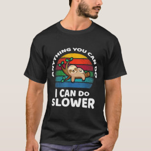 Camiseta Cualquier Cosa Que Puedas Hacer Puedo Hacer Más Le