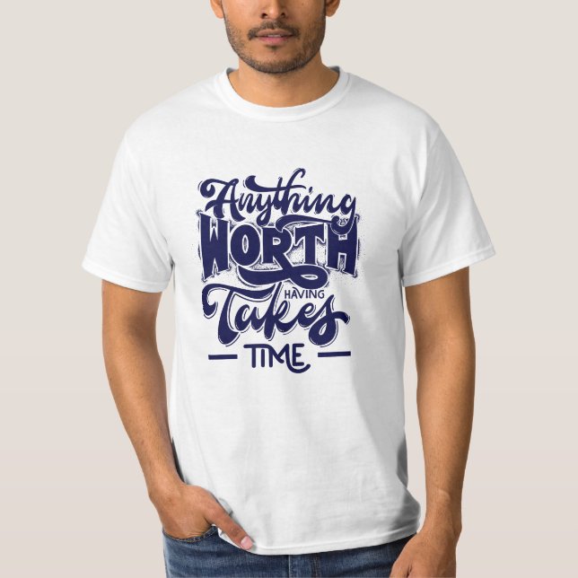 CAMISETA CUALQUIER COSA QUE VALGA LA PENA HABER TOMADO TIEM (Anverso)