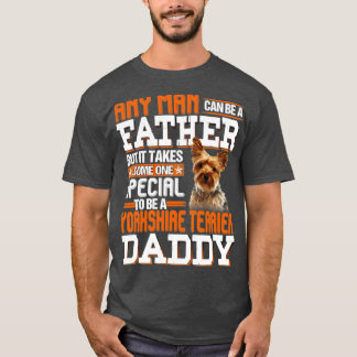 Camiseta Cualquier hombre puede ser padre, pero se necesita