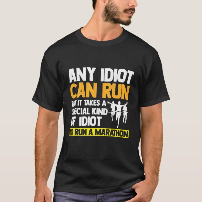 Camiseta Cualquier Idiota Puede Correr Funny Ultramarathon  (Anverso)