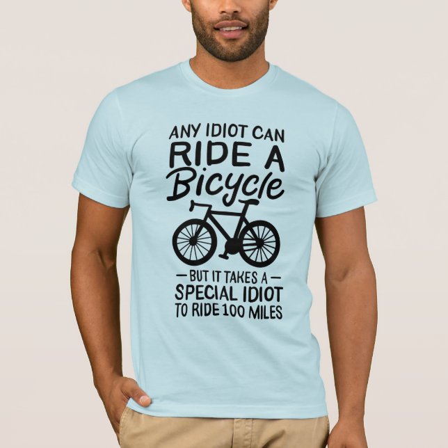 Camiseta Cualquier Idiota Puede Montar En Bicicleta En Un A (Anverso)