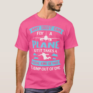 Camiseta Cualquier Idiota Puede Volar Un Avión Divertido Bu