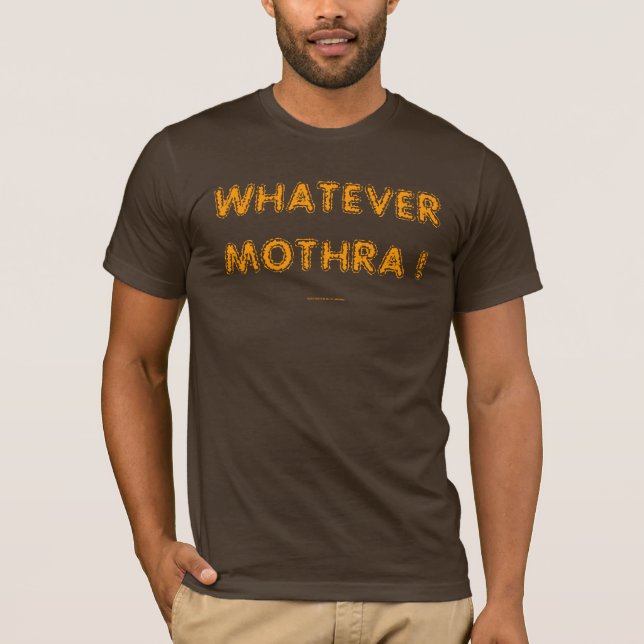 CAMISETA ¡CUALQUIER MOTHRA! (Anverso)