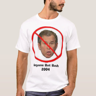 Camiseta Cualquier persona pero Bush 2004