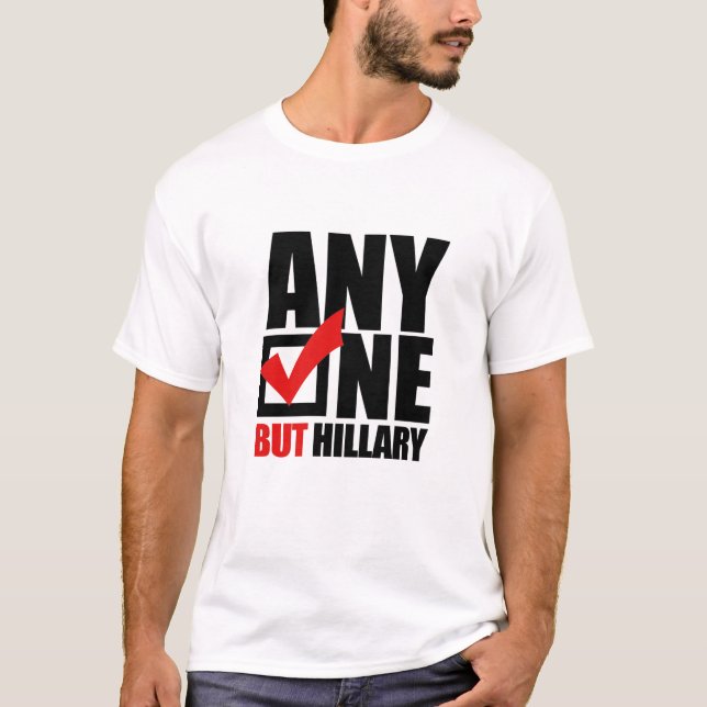 Camiseta Cualquier persona pero Hillary Clinton - Hillary (Anverso)