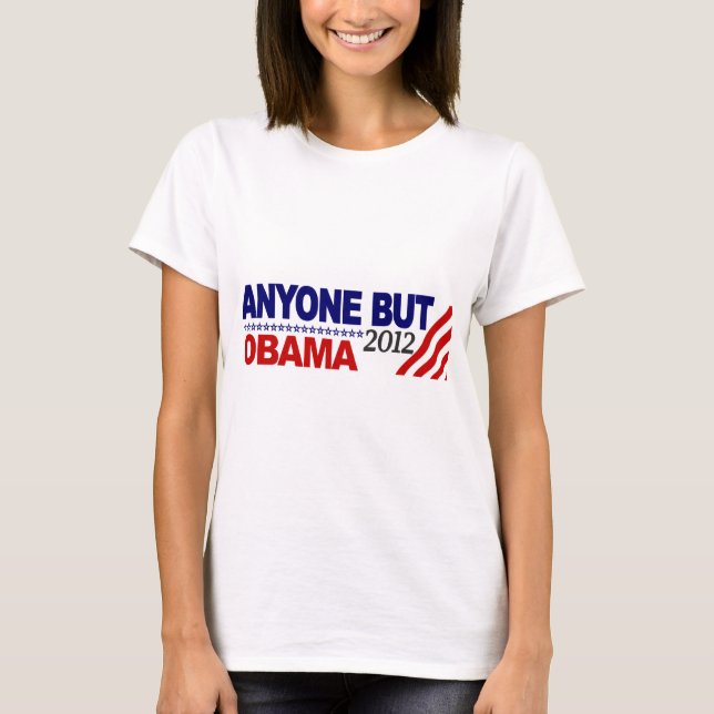 Camiseta Cualquier persona pero Obama 2012 (Anverso)