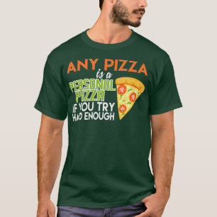 Camiseta Cualquier Pizza Es Una Pizza Personal Guay Italian