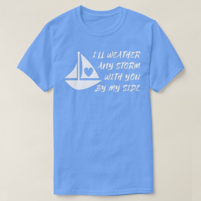 Camiseta Cualquier tormenta San Valentín regala romanticism (Diseño del anverso)