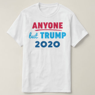 Camiseta Cualquiera menos Trump 2020