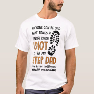 Camiseta cualquiera puede ser papá pero toma un idiota espe