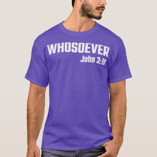 Camiseta Cualquiera que sea John 316 Bible Verse