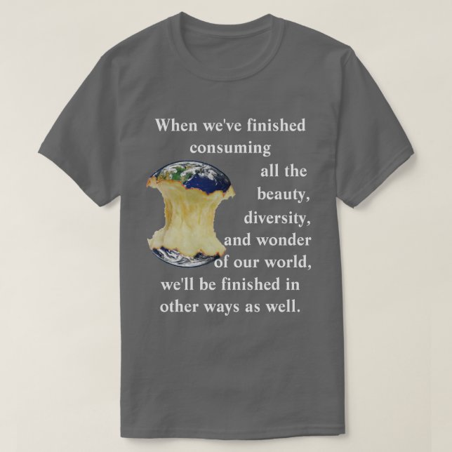 Camiseta Cuando acabamos de consumir toda la belleza...... (Diseño del anverso)