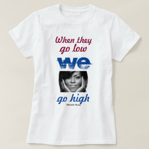Camiseta Cuando bajan, nos elevamos - Michelle Obama