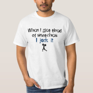 Camiseta Cuando consigo cansado de arrebatamientos…