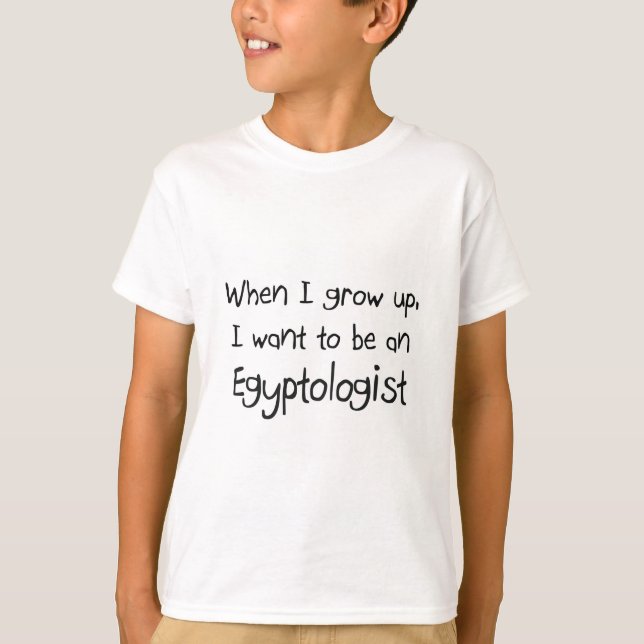 Camiseta Cuando crezca quiero ser egiptólogo (Anverso)