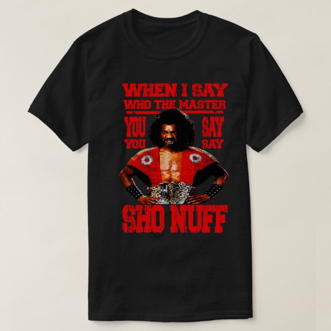 Camiseta cuando digo quién es el maestro SHO NUFF Red TShir (Diseño del anverso)