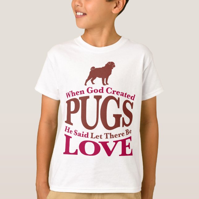 Camiseta Cuando Dios creó pugs (Anverso)