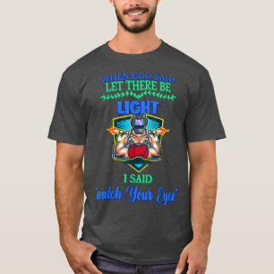 Camiseta Cuando Dios Dijo Que Hubieran Palabras Sarcásticas