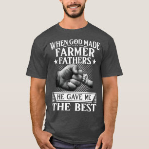 Camiseta Cuando Dios Hizo Padres Campesinos, Me Dio Lo Mejo