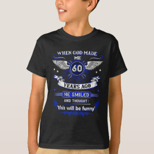Camiseta Cuando Dios Me Hizo 60 Años Atrás 60. Cumpleaños