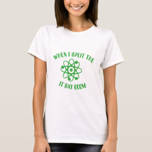 Camiseta Cuando divido el átomo