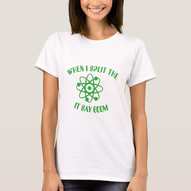 Camiseta Cuando divido el átomo (Anverso)