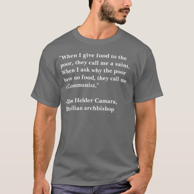 Camiseta "Cuando doy la comida al pobre… (Anverso)